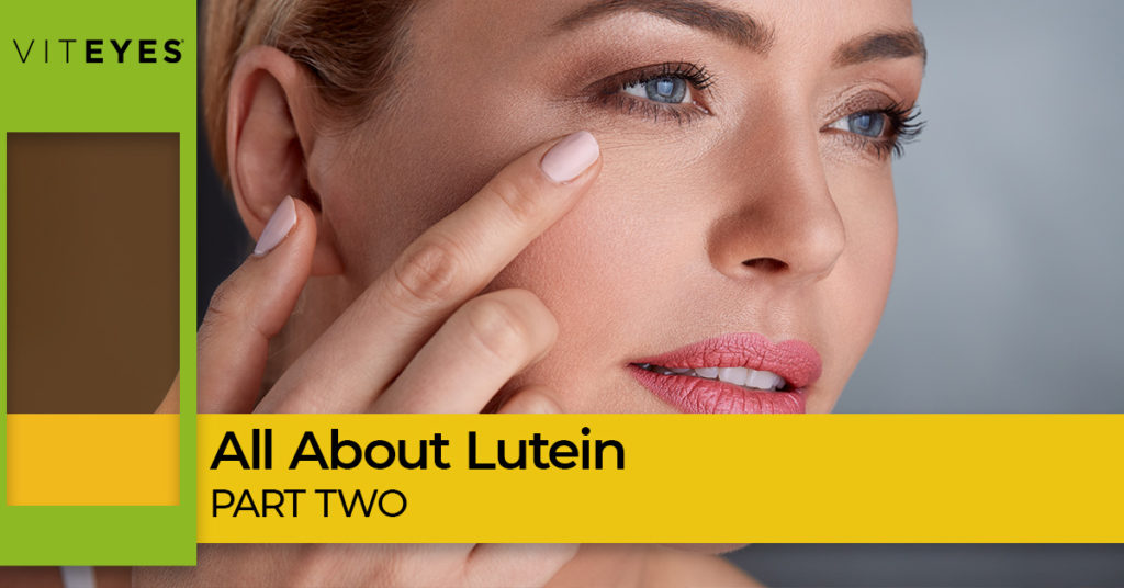 All About Lutein (Part Two)